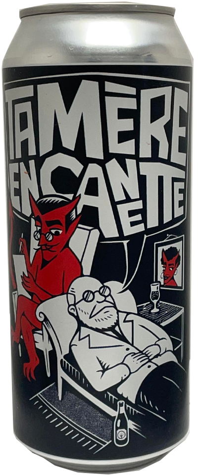 Ta Mère En Canette Trou Du Diable